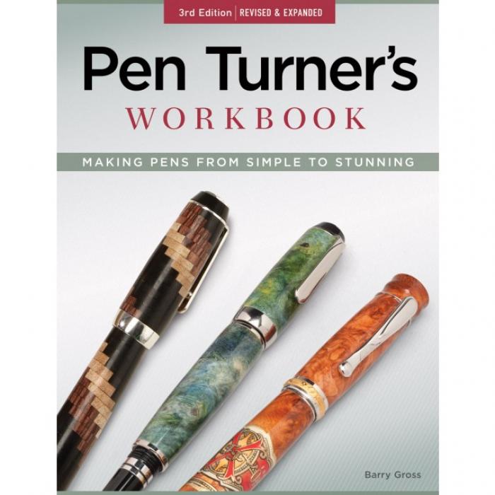 The Pen Turner&rsquo;s Workbook 3nd Edition