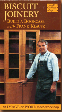 DVD - Biscuit Joinery:  Build a Bookcase with Frank Klausz